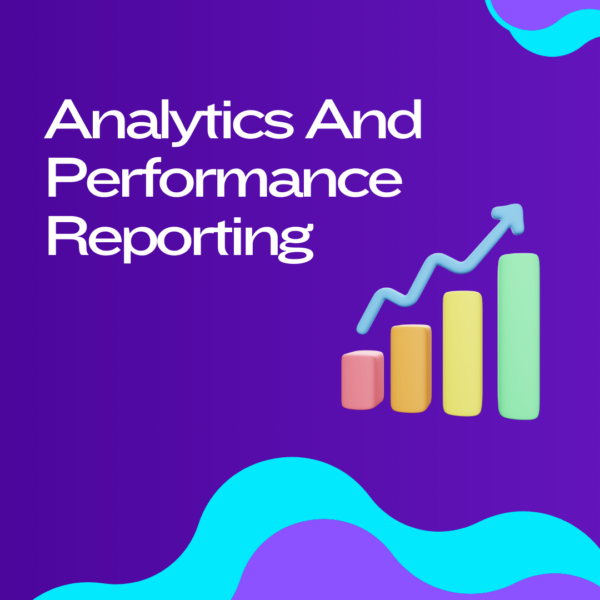 Analytics and Performance Reporting